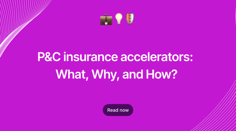 P&C insurance accelerators